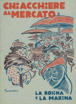 Chiacchiere al mercato. (La Rosina e la Marina). | Immagine principale