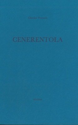 Cenerentola. Presentazione traduzione di Ottavio Fatica. Con una tavola di …