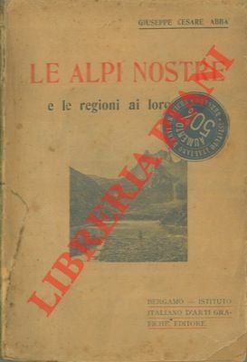 Le Alpi nostre e le regioni ai loro piedi.