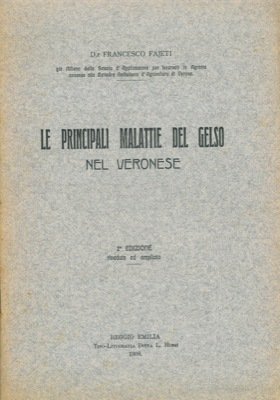 Le principali malattie del gelso nel veronese.