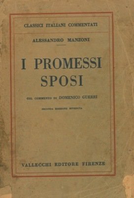 I promessi sposi. Col commento di Domenico Guerri.