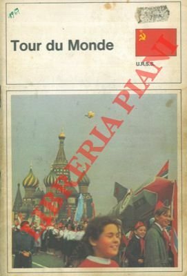 Tour du monde. U.R.S.S.
