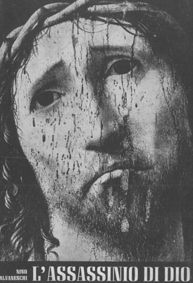 L'ultima rivolta: l'assassinio di Dio.