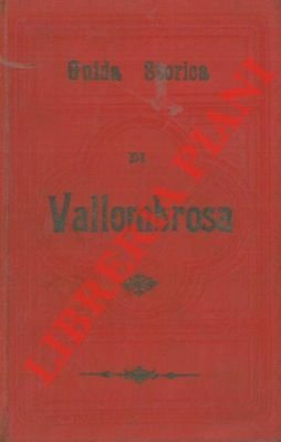 Guida storica illustrata di Vallombrosa. 2a edizione.