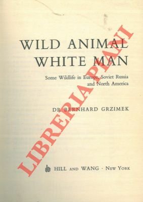 Wild animals white man. Some wildlife in Europe, Soviet Russia …