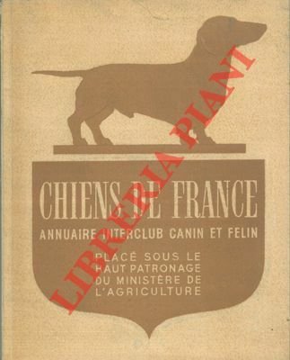 Chiens de France. Annuaire Interclub canin et felin.