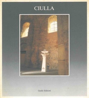 Girolamo Ciulla - Sculture 1986-1991.