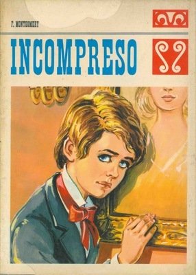 Incompreso.