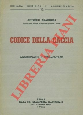 Codice della caccia. Aggiornato e commentato.