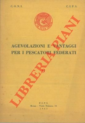 Agevolazioni e vantaggi per i pescatori federati. 9.