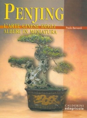 Penjing. L'arte cinese degli alberi in miniatura.