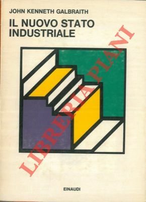 Il nuovo stato industriale.