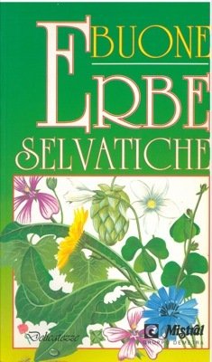 Buone erbe selvatiche.