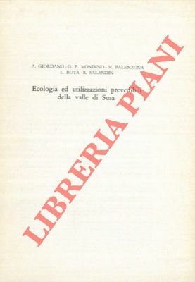Ecologia ed utilizzazioni prevedibili della valle di Susa.