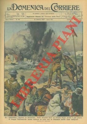 Nelle località dove la rivolta degli Arabi é più grave, …