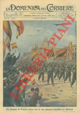 La Spagna di Franco entra con le sue gloriose bandiere …