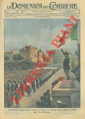 Settantamila donne fasciste adunate a Roma. La superba parata dinanzi …
