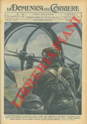 Volando sopra le truppe che combattono e seguendone i movimenti, …