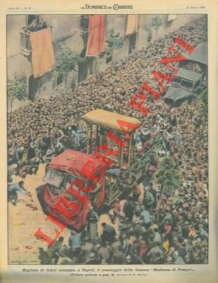 Migliaia di fedeli salutano, a Napoli, il passaggio della famosa …