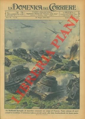 Vaste colonne di carri armati si scontrano. L'aviazione tedesca prende parte alla lotta bombardando da bassa quota.