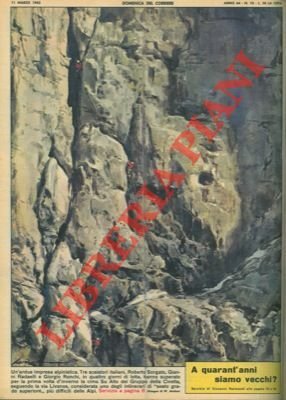 Tre scalatori italiani, in quattro giorni di lotta, superano per …