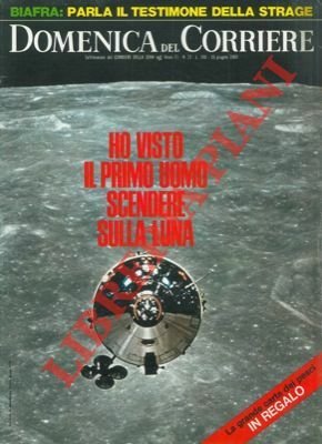 Ho visto il primo uomo scendere sulla luna (foto).