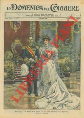 Il matrimonio di Re Alfonso XIII di Spagna e la …