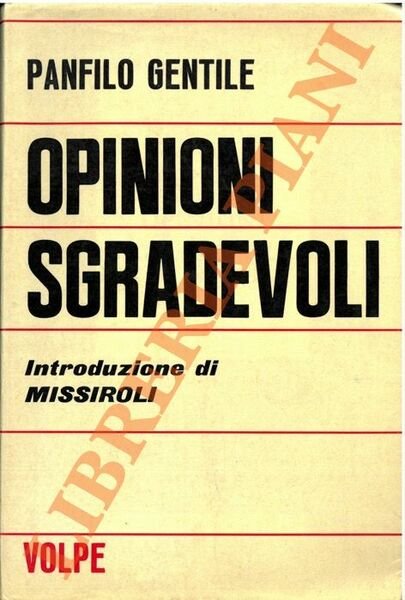 Opinioni sgradevoli.