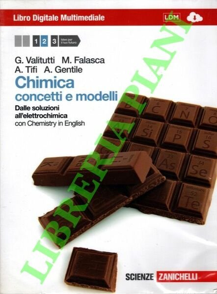 Chimica concetti e modelli. Dalle soluzioni all'elettrochimica con Chemistry in English.