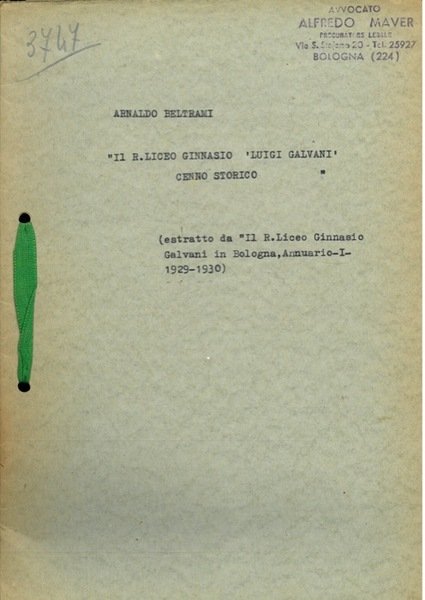 Il R. Liceo Ginnasio “Luigi Galvani”. Cenno storico.