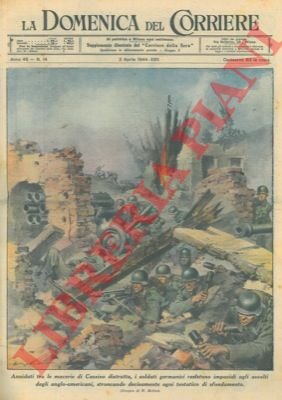 A Cassino i soldati germanici resistono agli assalti degli anglo …