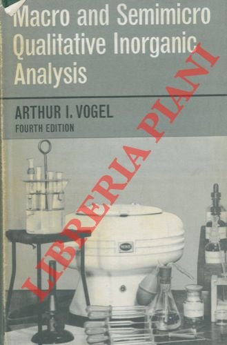 A text-book of macro and semimicro qualitative inorganic analysis.