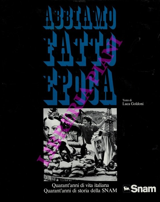 Abbiamo fatto epoca. Miti e mode, speranze e delusioni, candori …