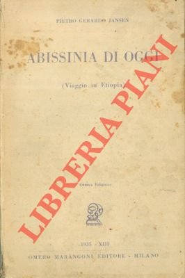 Abissinia di oggi. (Viaggio in Etiopia).