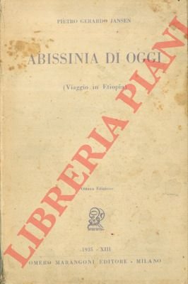Abissinia di oggi. (Viaggio in Etiopia).