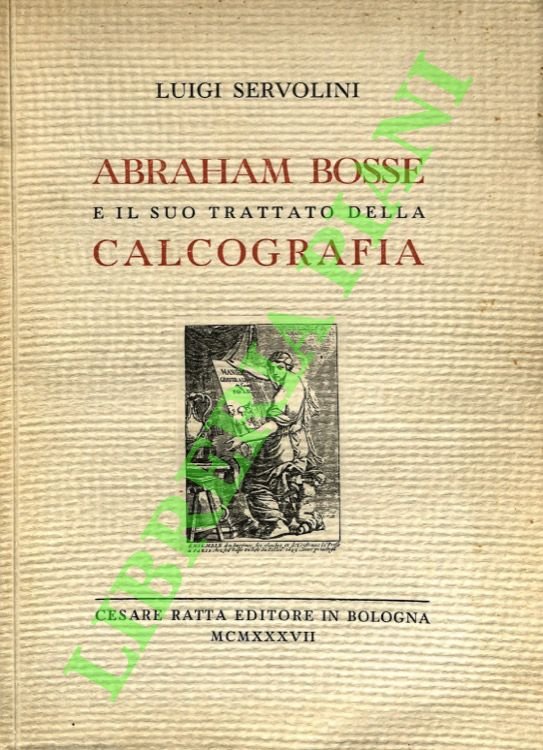 Abraham Bosse e il suo trattato della calcografia.