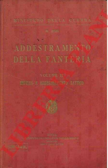 Addestramento della fanteria. Vol. II. Impiego e addestramento tattico.