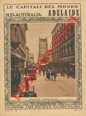 Adelaide. Sud-Australia. Le capitali del mondo, n. 70