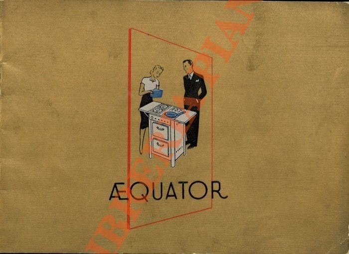 Aequator. Cucine, fornelli, ferri da stiro, radiatori.