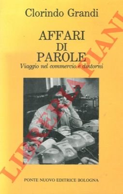 Affari di parole. Viaggio nel commercio e dintorni.