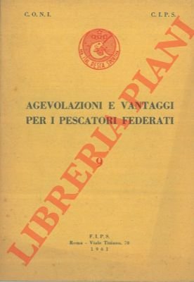 Agevolazioni e vantaggi per i pescatori federati. 9.