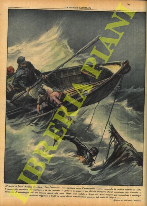 Al largo di Porto d'Ischia Il veliero "San Francesco", che navigava verso Casamicciola, veniva capovolto da violente raffiche di vento. L'equipaggio, costituito dal capitano e da tre marinai, si gettava in acqua e qui doveva compiere sforzi sovrumani per liberare la scialuppa di salvataggio che era rimasta legata alla nave. Sopo aver lottato a lungo col mare sempre più tempestoso i naufraghi venivano raggiunti e tratti in salvo da un rimorchiatore accorso dal porto di Napoli.