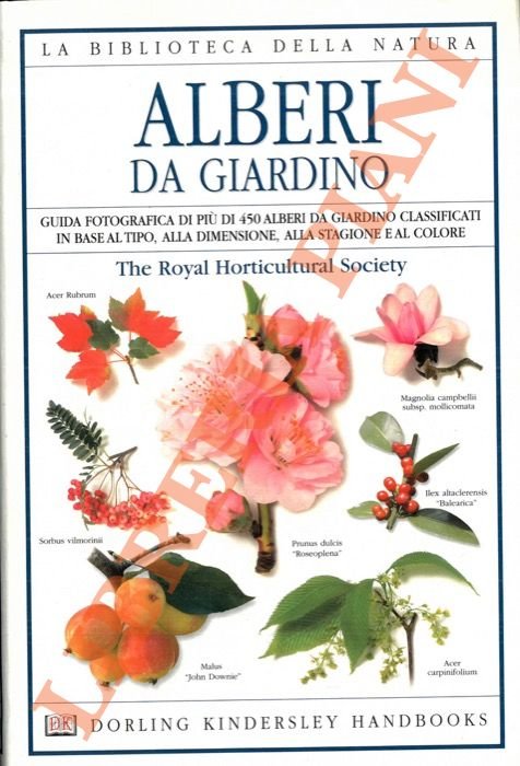 Alberi da giardino. Guida fotografica di più di 450 alberi …