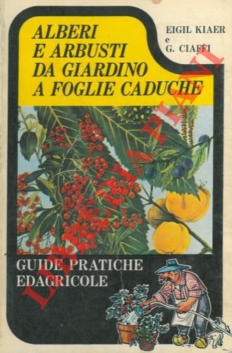 Alberi e arbusti da giardino a foglie caduche.