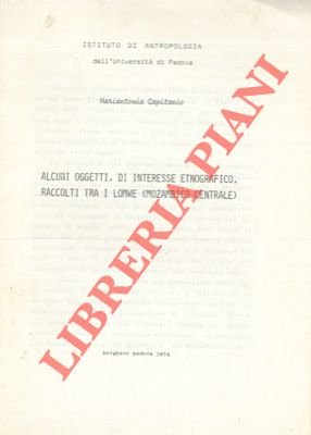 Alcuni oggetti, di interesse etnografico, raccolti tra i Lomwe (Mozambico …