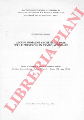 Alcuni problemi statistici di base per le previsioni in campo …