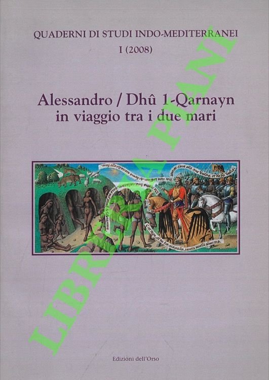 Alessandro/Dhu l-Qarnayn in viaggio tra i due mari.