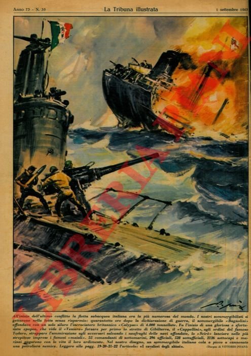 All'inizio dell'ultimo conflitto la flotta subacquea italiana era la più …