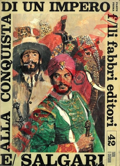 Alla conquista di un impero. Parte I.