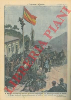 Alla frontiera francese, sui Pirenei, le truppe nazionali issano solennemente …